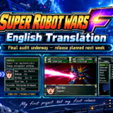 Super Robot Wars F English Translation — My First Project Is Almost Here