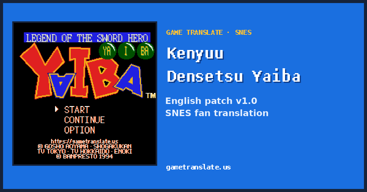 Kenyuu Densetsu Yaiba English Patch (SNES) – Full Translation v1.0